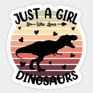 Just a girl who loves Dinosaurs 5 Sticker